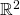 \mathbb{R}^2