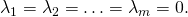 \lambda_1=\lambda_2=\ldots=\lambda_m=0.